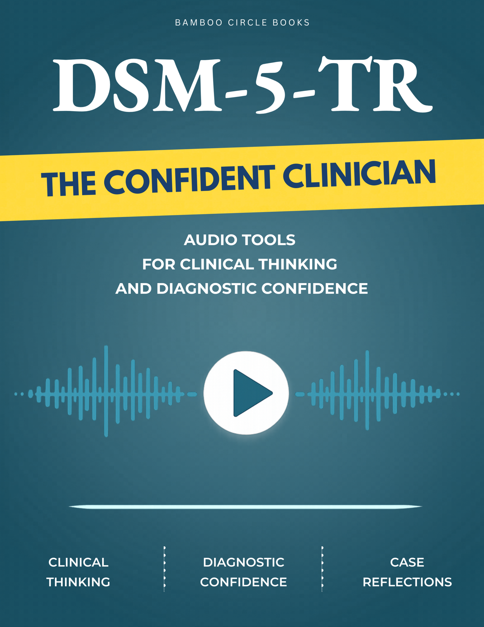The Confident Clinician