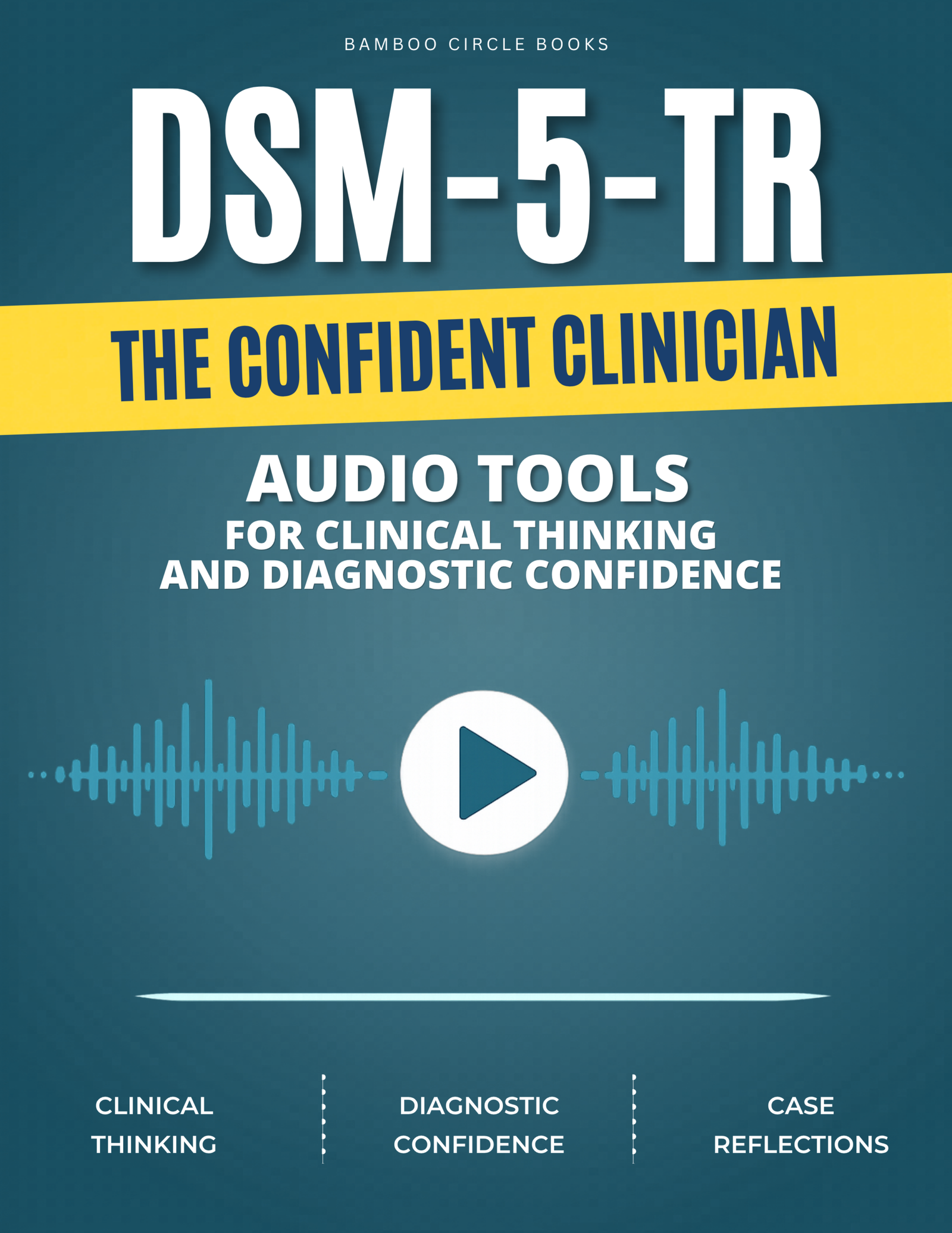 The Confident Clinician